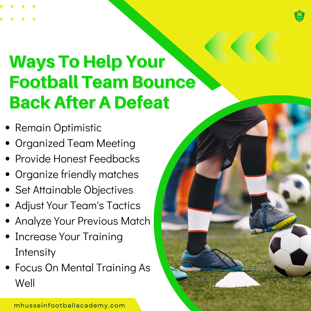 Ways To Help Your Football Team Bounce Back After A Defeat - M. Hussein